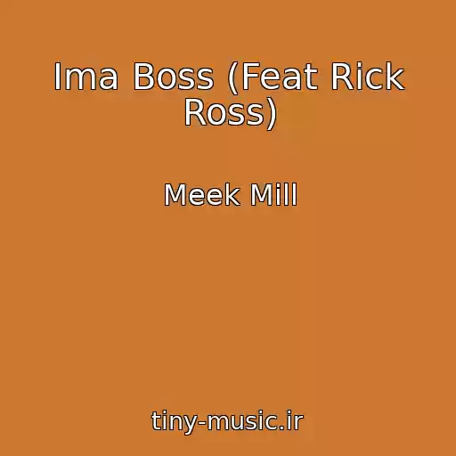 کاور آهنگ Ima Boss (Feat Rick Ross) از Meek Mill