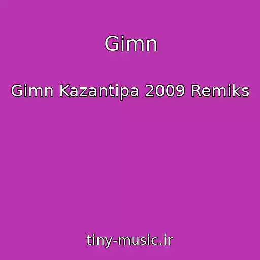کاور آهنگ Gimn از Gimn Kazantipa 2009 Remiks