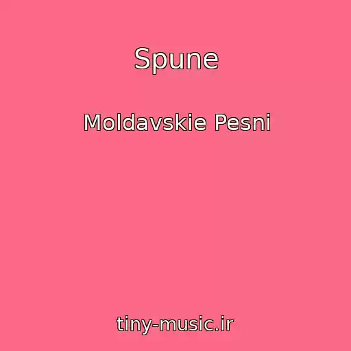 کاور آهنگ Spune از Moldavskie Pesni