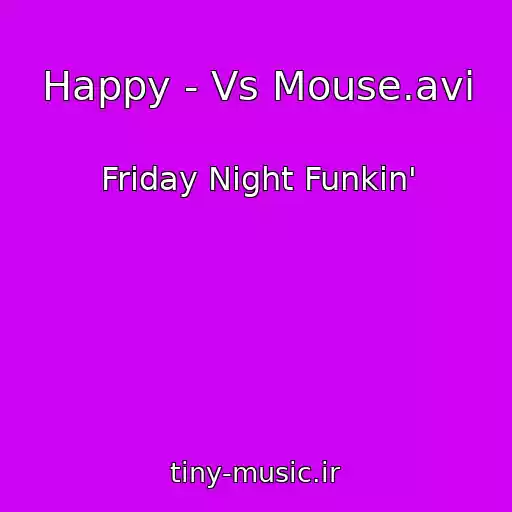 کاور آهنگ Happy - Vs Mouse.avi از Friday Night Funkin'