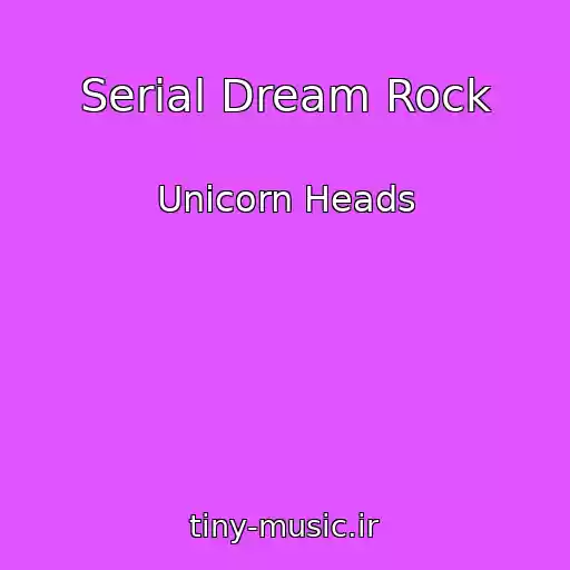 کاور آهنگ Serial Dream Rock از Unicorn Heads