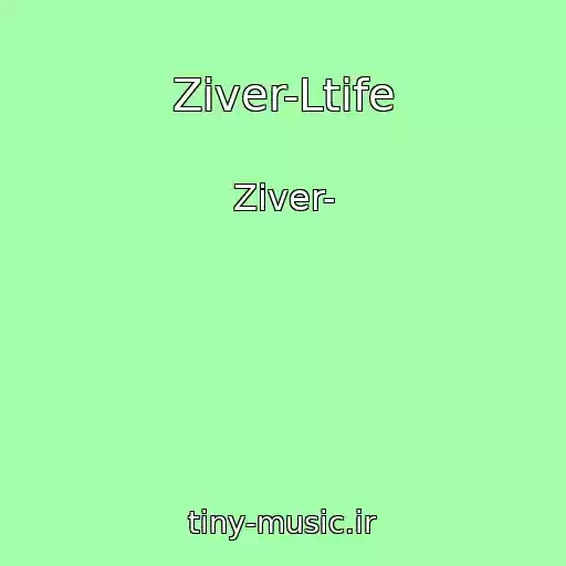 کاور آهنگ Ziver-Ltife از Ziver-