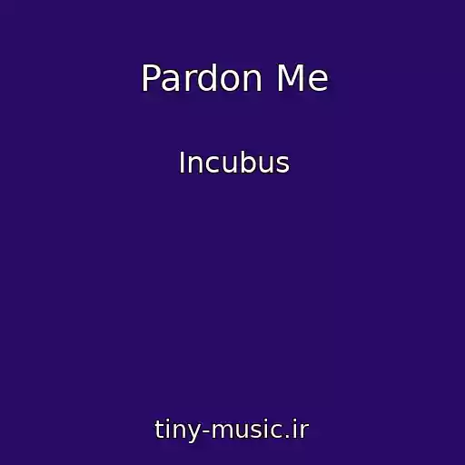 کاور آهنگ Pardon Me از Incubus