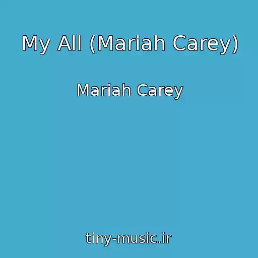 کاور آهنگ My All (Mariah Carey) از Mariah Carey