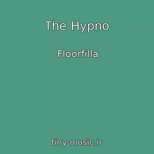 کاور آهنگ The Hypno از Floorfilla