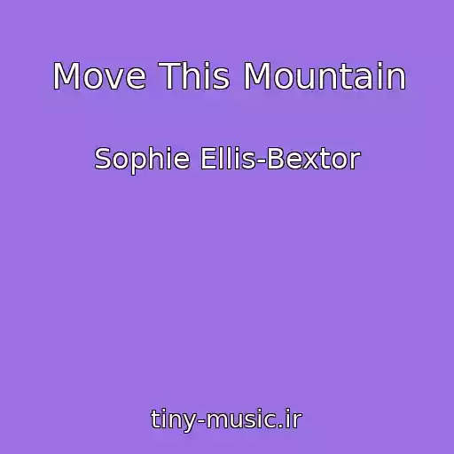کاور آهنگ Move This Mountain از Sophie Ellis-Bextor