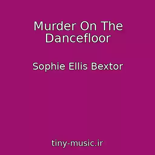 کاور آهنگ Murder On The Dancefloor از Sophie Ellis Bextor