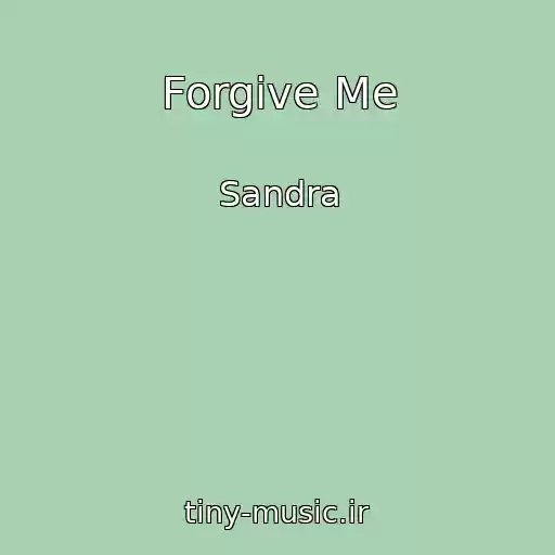 کاور آهنگ Forgive Me از Sandra