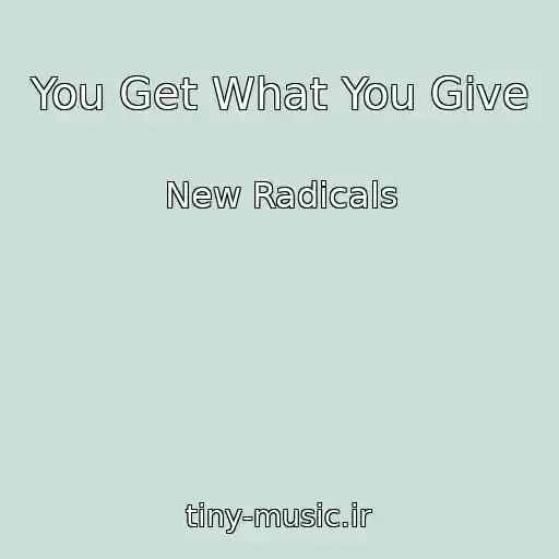 کاور آهنگ You Get What You Give از New Radicals