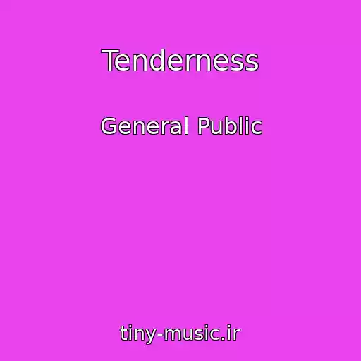 کاور آهنگ Tenderness از General Public