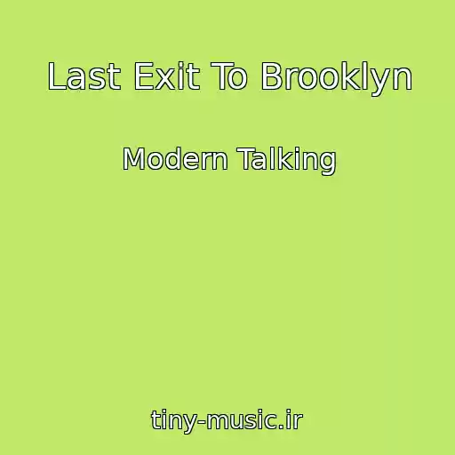 کاور آهنگ Last Exit To Brooklyn از Modern Talking