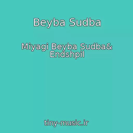 کاور آهنگ Beyba Sudba از Miyagi Beyba Sudba& Endshpil