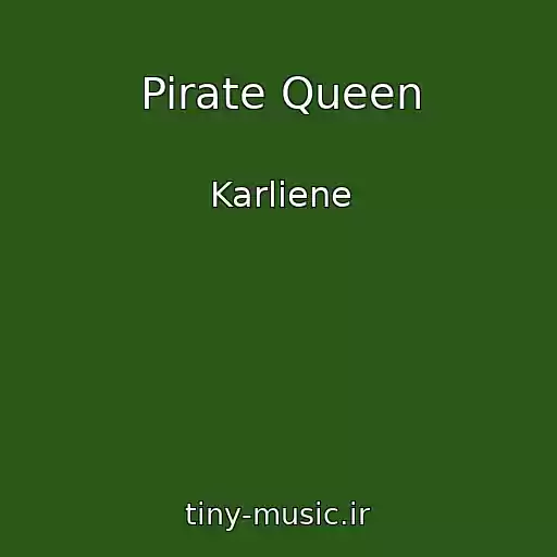 کاور آهنگ Pirate Queen از Karliene