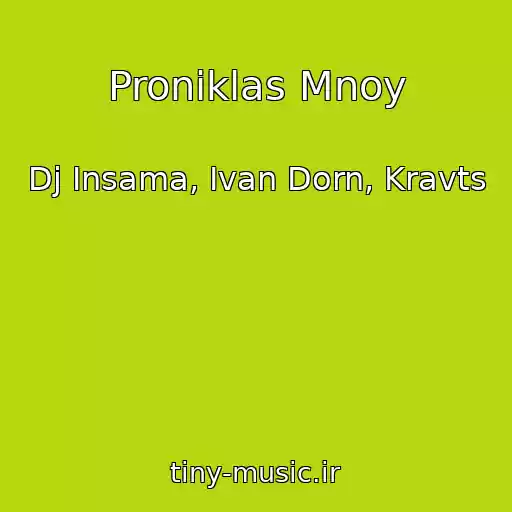 کاور آهنگ Proniklas Mnoy از Dj Insama, Ivan Dorn, Kravts