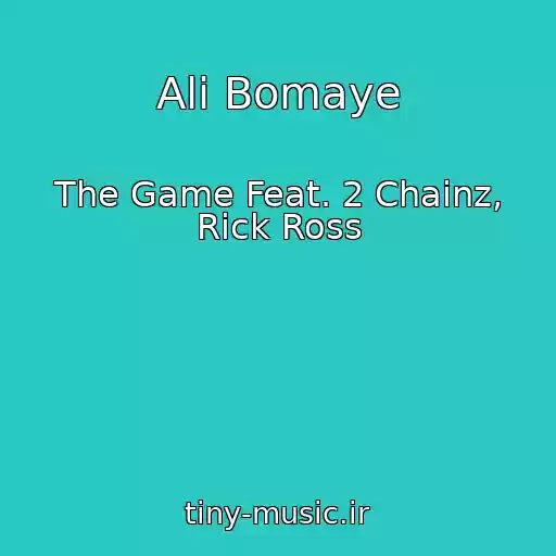 کاور آهنگ Ali Bomaye از The Game Feat. 2 Chainz, Rick Ross