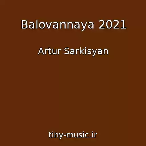 کاور آهنگ Balovannaya 2021 از Artur Sarkisyan