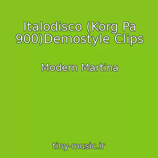 کاور آهنگ Italodisco (Korg Pa 900)Demostyle Clips از Modern Martina