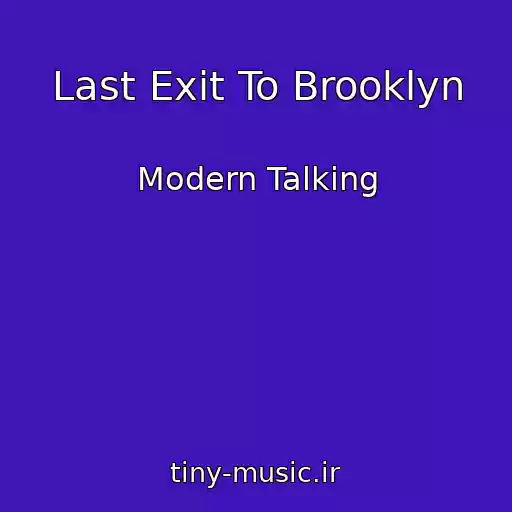 کاور آهنگ Last Exit To Brooklyn از Modern Talking