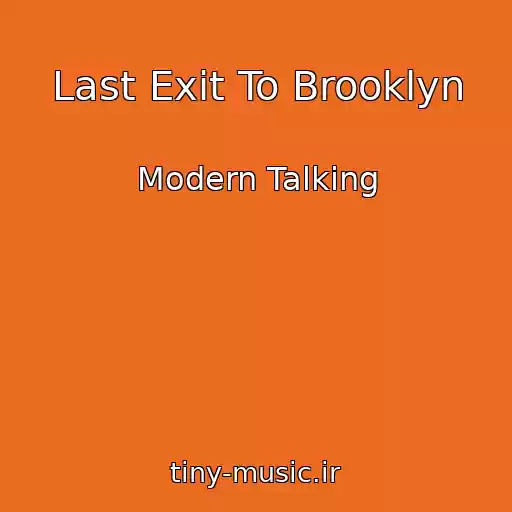 کاور آهنگ Last Exit To Brooklyn از Modern Talking