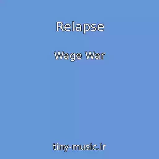 کاور آهنگ Relapse از Wage War