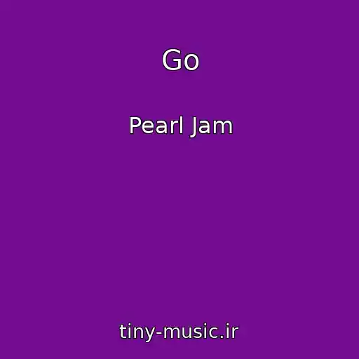 کاور آهنگ Go از Pearl Jam