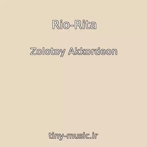 کاور آهنگ Rio-Rita از Zolotoy Akkordeon