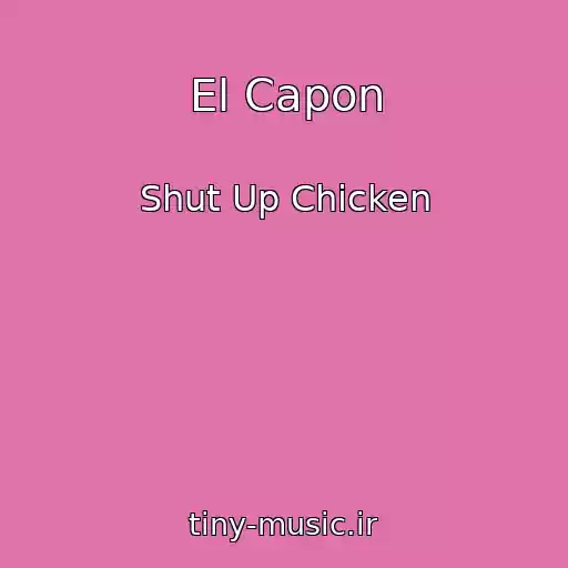 کاور آهنگ El Capon از Shut Up Chicken