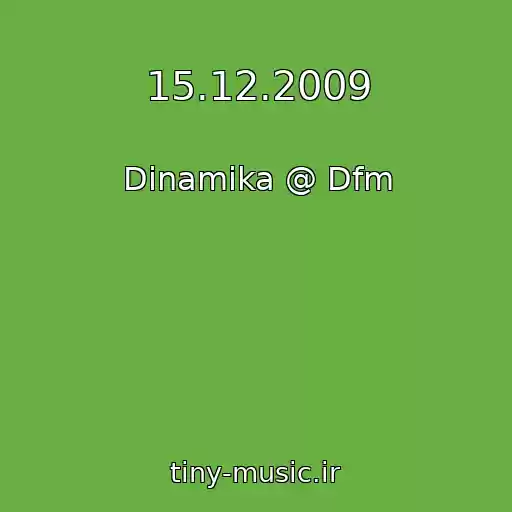 کاور آهنگ 15.12.2009 از Dinamika @ Dfm