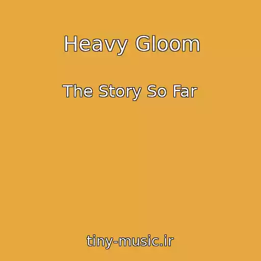 کاور آهنگ Heavy Gloom از The Story So Far