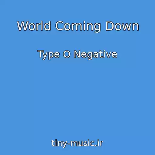 کاور آهنگ World Coming Down از Type O Negative