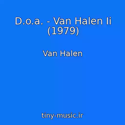 کاور آهنگ D.o.a. - Van Halen Ii (1979) از Van Halen