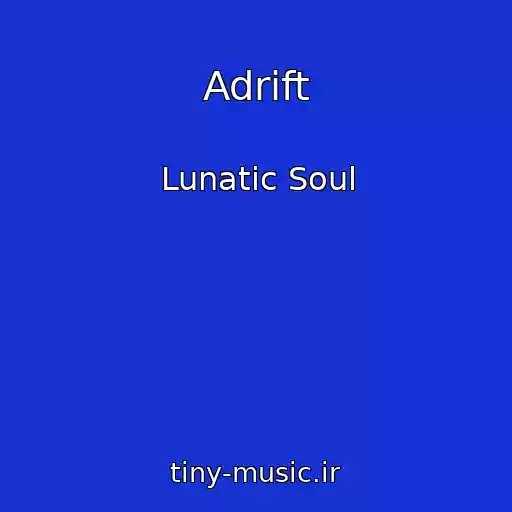کاور آهنگ Adrift از Lunatic Soul