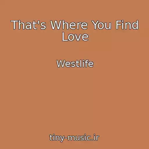 کاور آهنگ That's Where You Find Love از Westlife