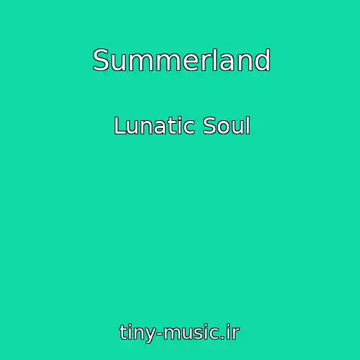 کاور آهنگ Summerland از Lunatic Soul