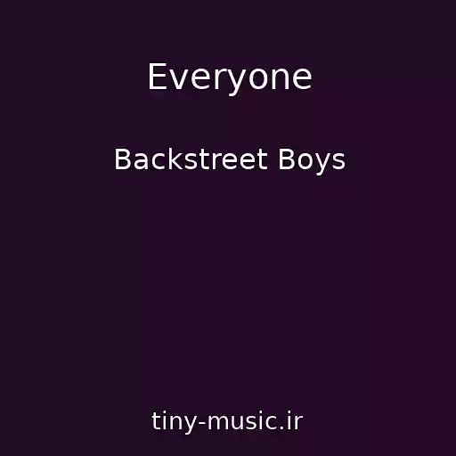 کاور آهنگ Everyone از Backstreet Boys