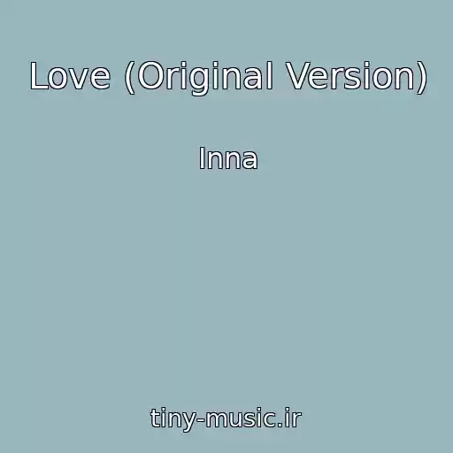 کاور آهنگ Love (Original Version) از Inna
