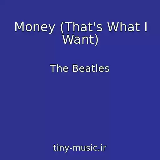 کاور آهنگ Money (That's What I Want) از The Beatles