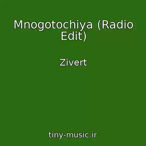 کاور آهنگ Mnogotochiya (Radio Edit) از Zivert