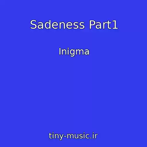 کاور آهنگ Sadeness Part1 از Inigma