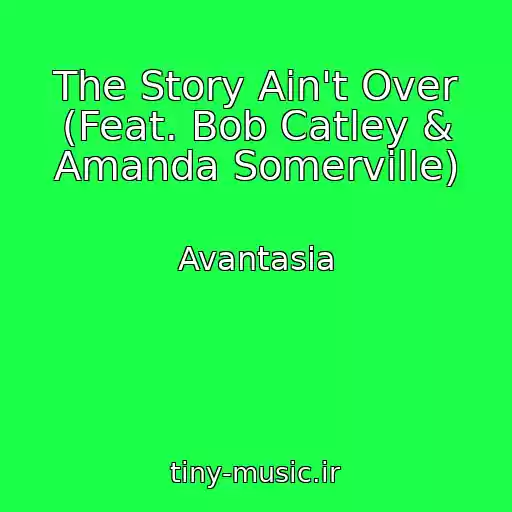کاور آهنگ The Story Ain't Over (Feat. Bob Catley & Amanda Somerville) از Avantasia