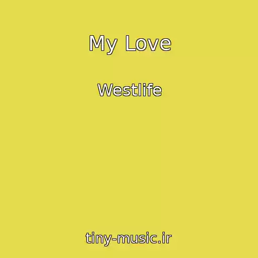 کاور آهنگ My Love از Westlife