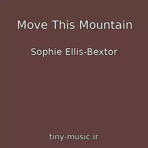 کاور آهنگ Move This Mountain از Sophie Ellis-Bextor