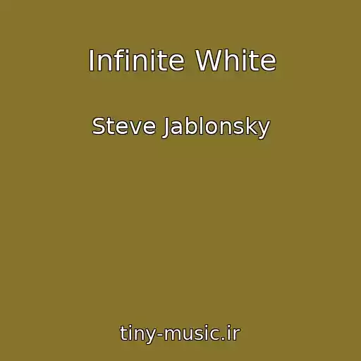 کاور آهنگ Infinite White از Steve Jablonsky