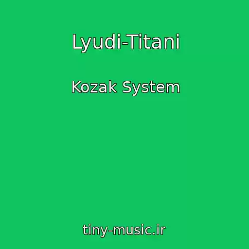 کاور آهنگ Lyudi-Titani از Kozak System