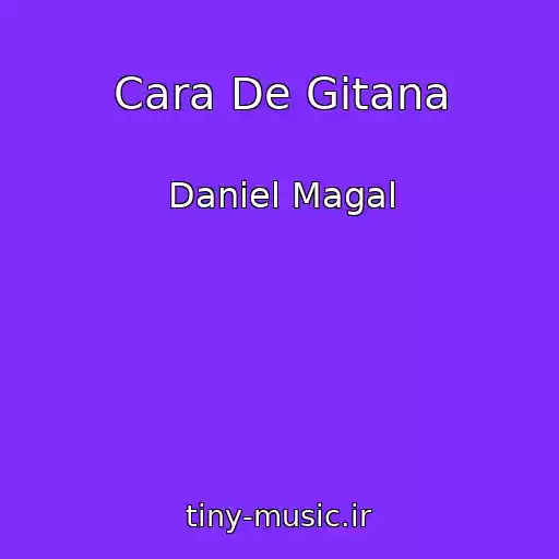 کاور آهنگ Cara De Gitana از Daniel Magal