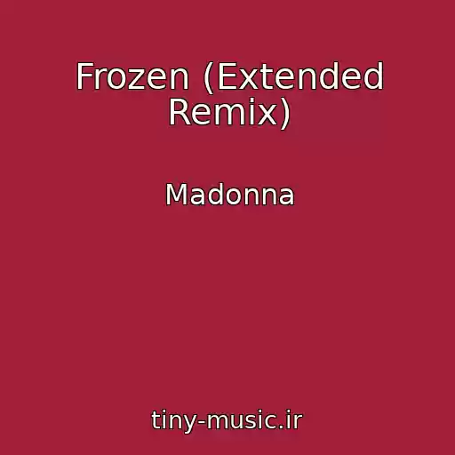 کاور آهنگ Frozen (Extended Remix) از Madonna