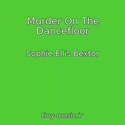 کاور آهنگ Murder On The Dancefloor از Sophie Ellis Bextor