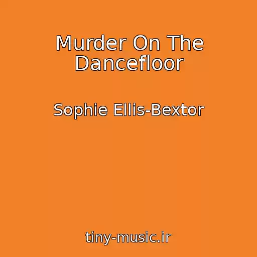 کاور آهنگ Murder On The Dancefloor از Sophie Ellis-Bextor