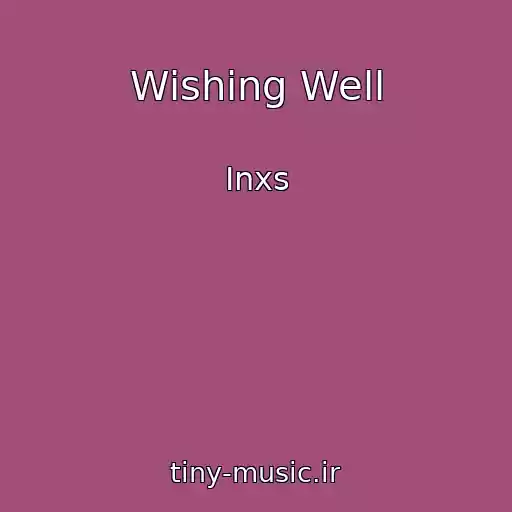 کاور آهنگ Wishing Well از Inxs