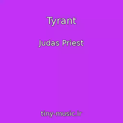 کاور آهنگ Tyrant از Judas Priest